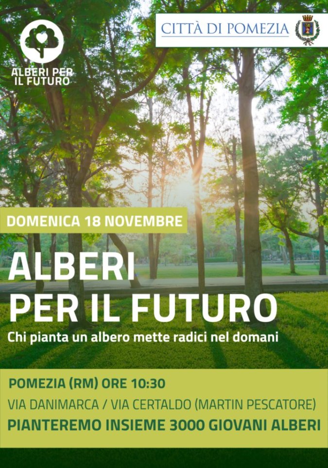 Pomezia, “Giornata nazionale dell’Albero”: da domenica 18 novembre verranno piantati 3000 nuovi alberi