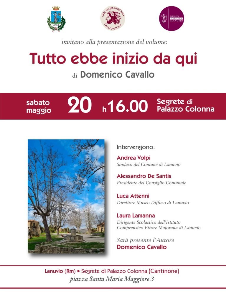 Sabato 20 maggio 2023, alle ore 16:00, presso il Museo Diffuso di Lanuvio, presentazione del libro dedicato al Cilento “Tutto ebbe inizio da qui” di Domenico Cavallo
