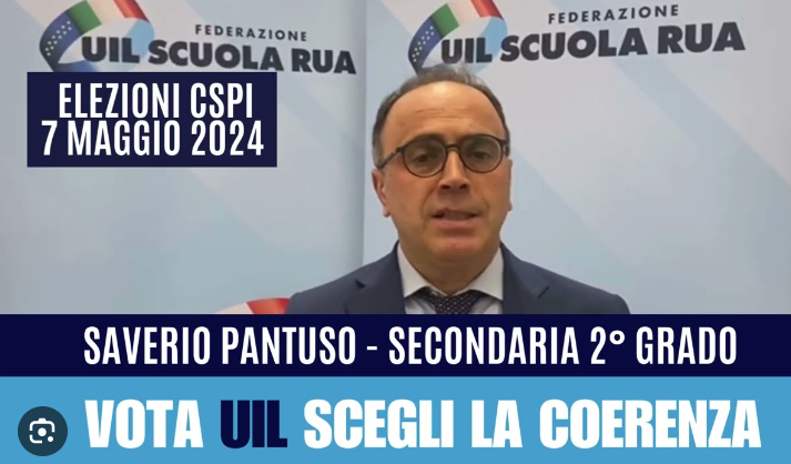 Il Segretario Regionale della UIL Scuola RUA Prof. Saverio Pantuso si candida al CSPI