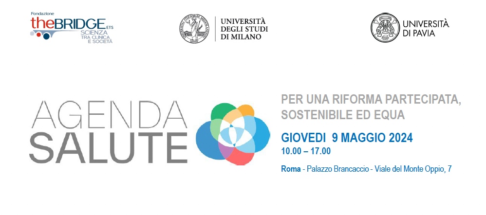 Giovedì 9 maggio a Roma, “Agenda Salute: per una riforma partecipata, sostenibile ed equa”