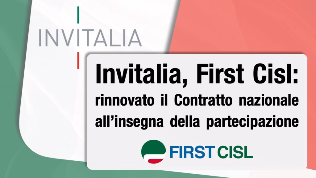 Invitalia, First Cisl: rinnovato il Contratto nazionale all’insegna della partecipazione