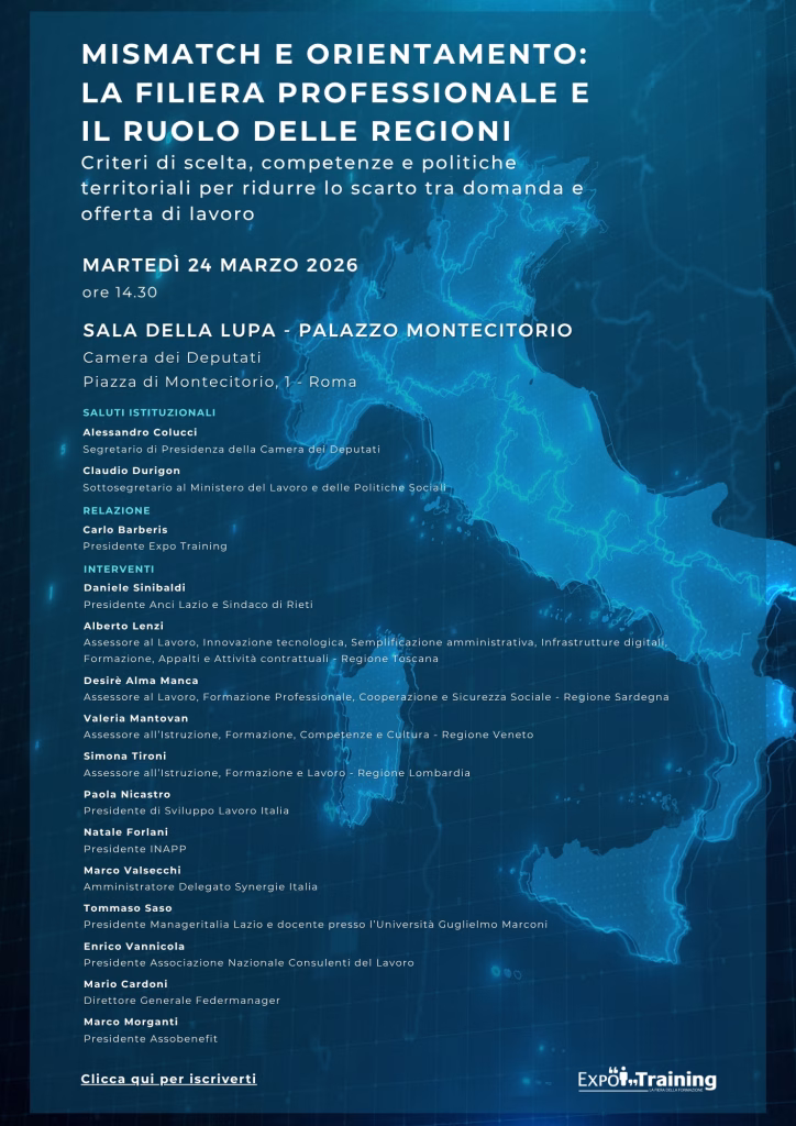Convegno Expo Training alla Camera “Mismatch e orientamento: la filiera professionale e il ruolo delle Regioni. Criteri di scelta, competenze e politiche territoriali per ridurre lo scarto tra domanda e offerta di lavoro”