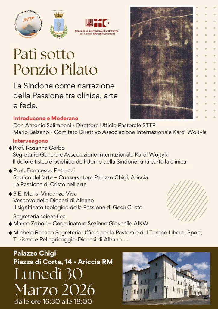“Patì sotto Ponzio Pilato”: ad Ariccia un incontro tra fede, scienza e arte sulla Passione di Gesù