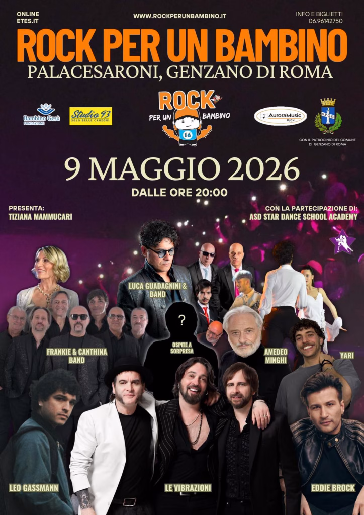 Genzano sabato 9 maggio alle 20:00 torna “Rock per un bambino 16”. La serata spettacolo di beneficenza al Palacesaroni