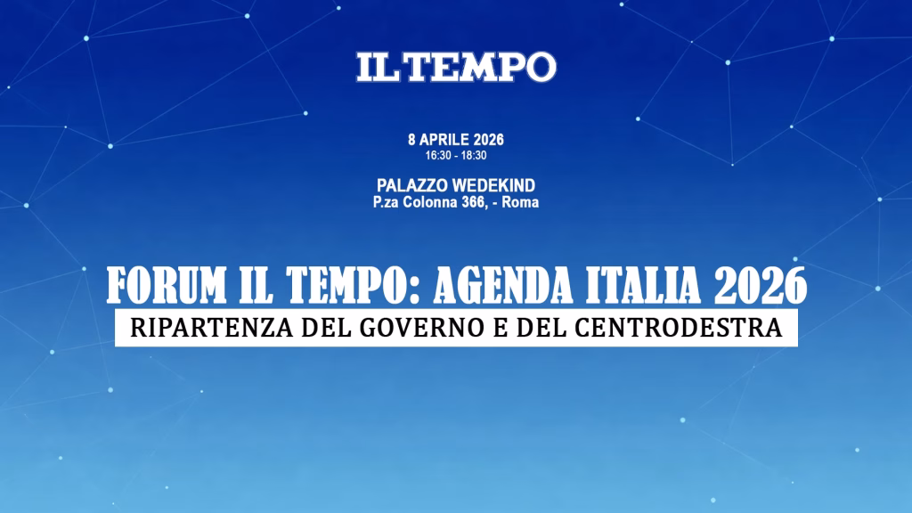 Forum Il Tempo: agenda Italia 2026. Ripartenza del Governo e del centrodestra