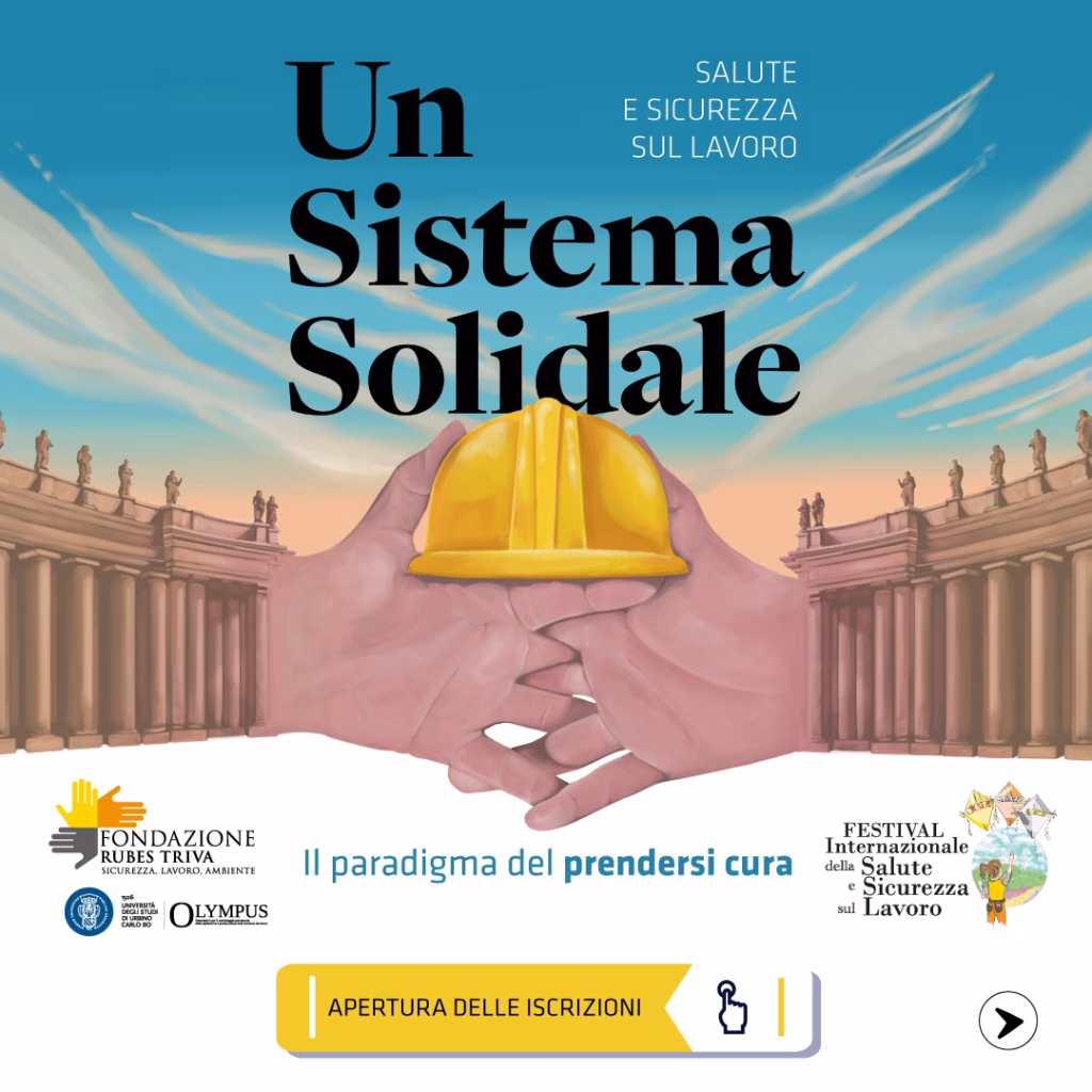 Dal convegno il via al Festival Internazionale della Salute e Sicurezza sul Lavoro: Iscrizioni aperte e Safety Love a Roma
