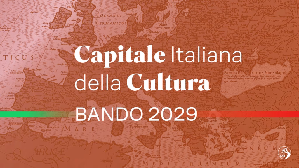 MiC, Pubblicato bando Capitale italiana della cultura 2029