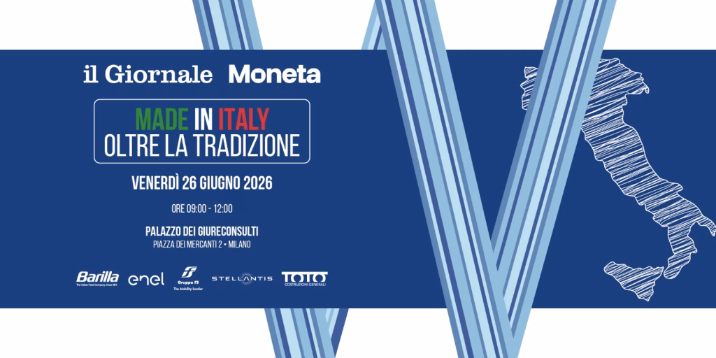 il Giornale e Moneta presentano “Made in Italy oltre la tradizione”