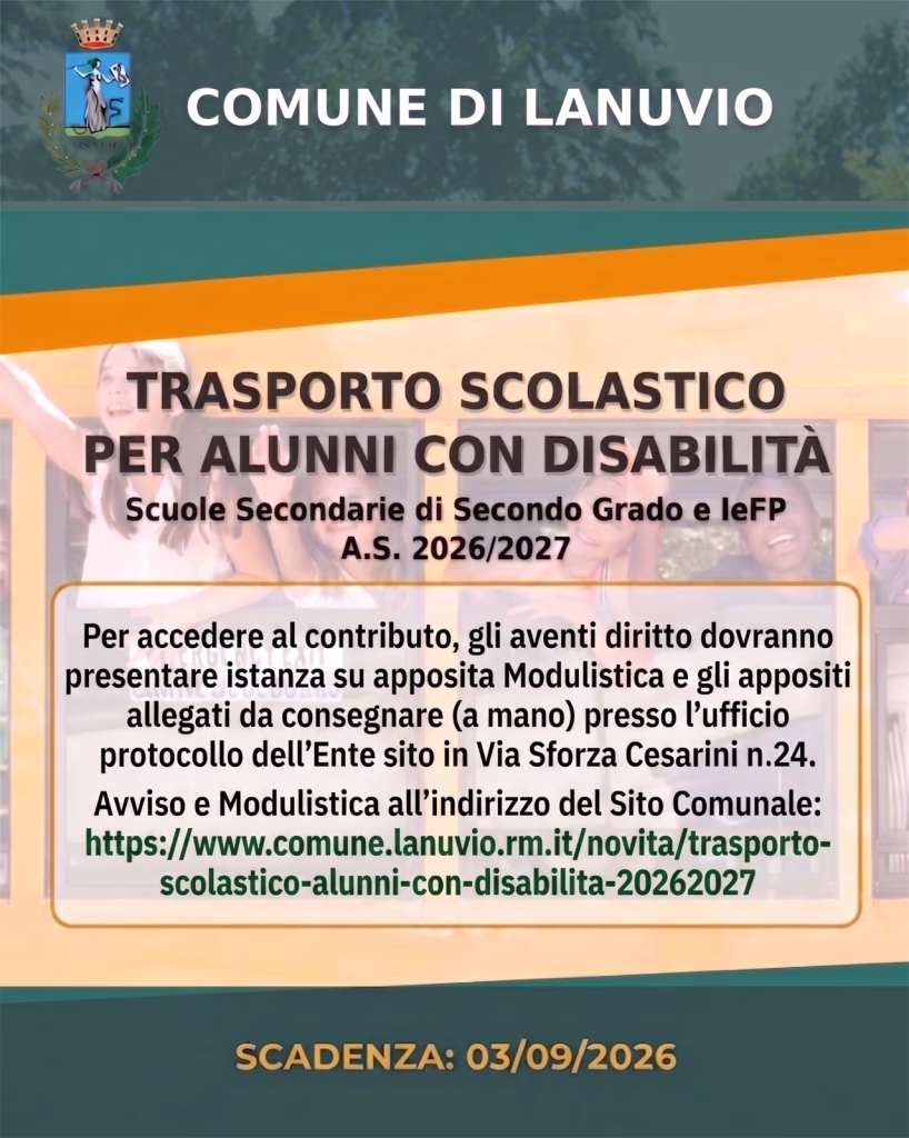 Lanuvio, Trasporto scolastico per studenti con disabilità: al via le domande per i contributi per l’Anno Scolastico 2026/2027